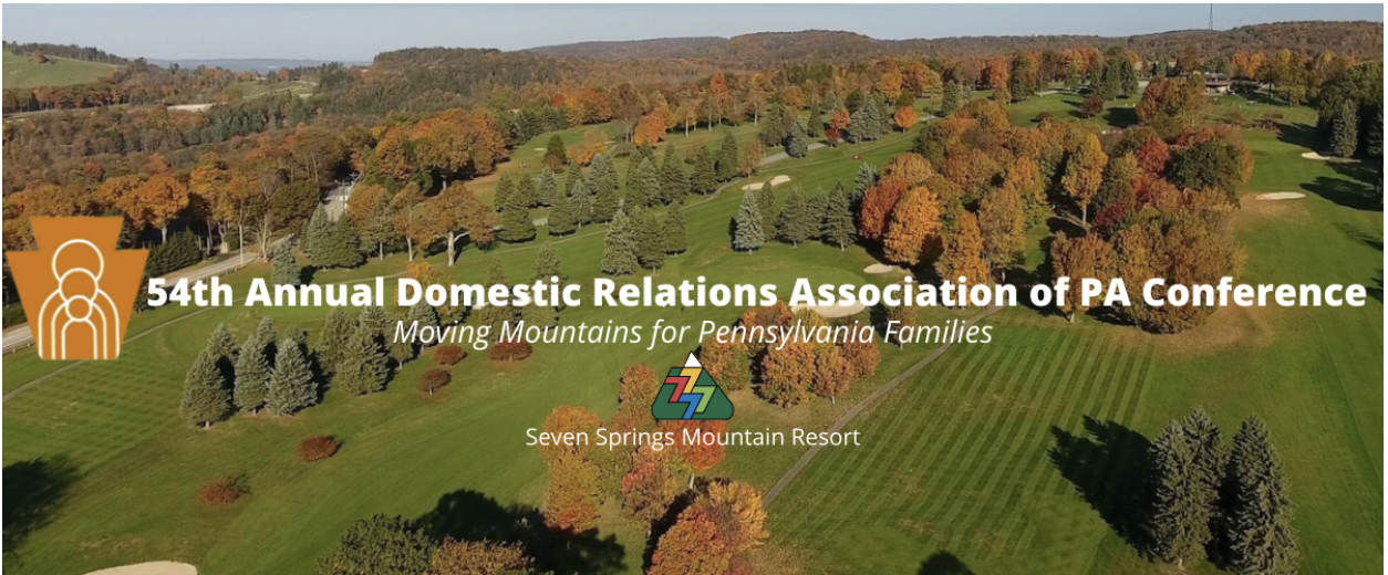 54th Annual Domestic Relations Association of Pennsylvania Training Conference